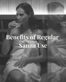 Benefits of Regular Sauna Use