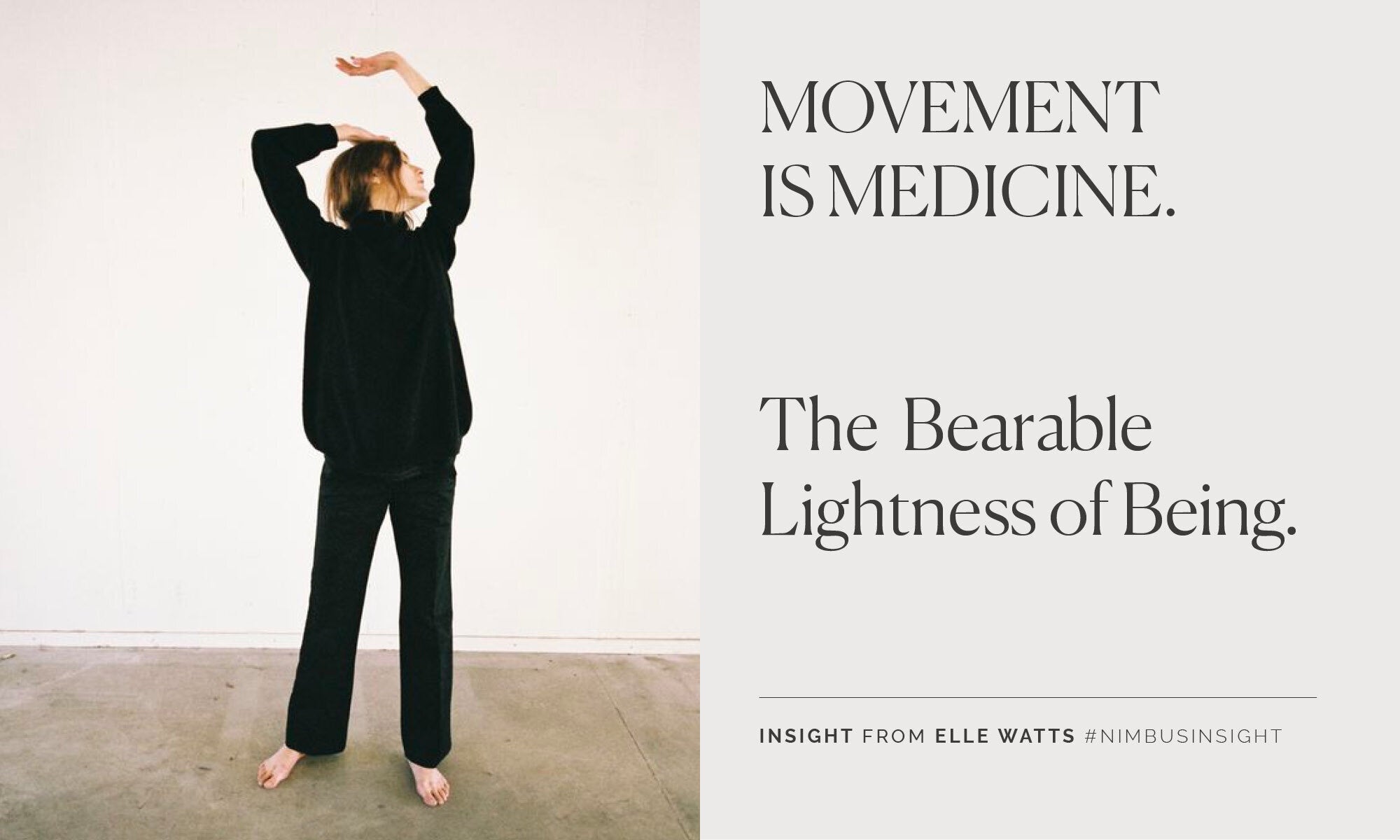 The Bearable Lightness of Being; A Case for Dancing in Daily Life ...